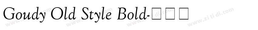 Goudy Old Style Bold字体转换